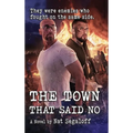 The Town That Said No (hardback)