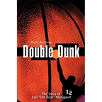 Double Dunk: The Story Earl the Goat Manigault - Paperback