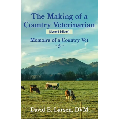 The Making of a Veterinarian & other stories