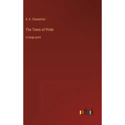 The Trees of Pride: in large print