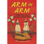 Arm in Arm: The Grimké Sisters' Fight for Abolition and Women's Rights - Library Binding