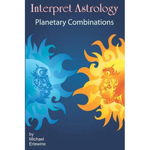 Interpret Astrology: Planetary Combinations