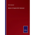 Memoir of Captain M.M. Hammond
