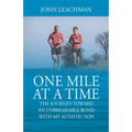 One Mile at a Time: The Journey Towards an Unbreakable Bond with my Autistic Son