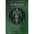 The Kybalion: A Study of the Hermetic Philosophy of Ancient Egypt and Greece
