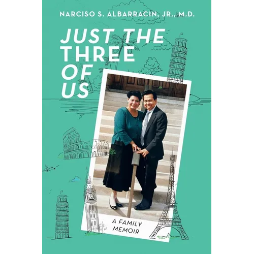 Just the Three of Us: A Family Memoir