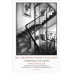 My Grandfather's Gallery: A Family Memoir of Art and War