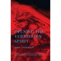 Opening the Vermillion Spirit