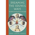 Dreaming the Council Ways