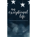 An Exceptional Life