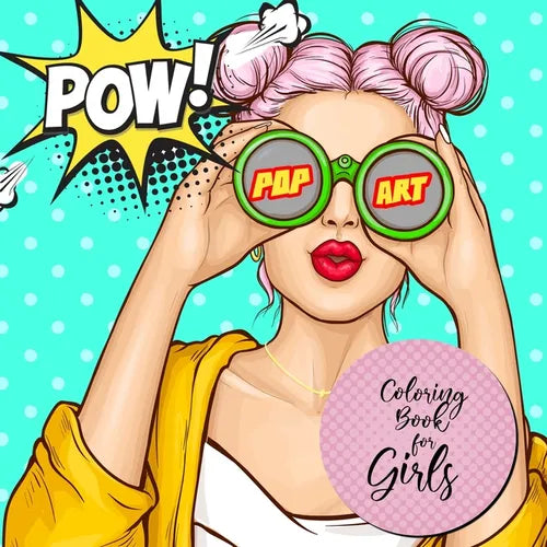 Pop Art Coloring Book for Girls: Pop Art Coloring Book for girls age 12 up Girls Coloring Book pop art - Pop Art Portraits Coloring Book for Teenagers