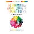 The Human Aura: Astral Colors and Thought Forms