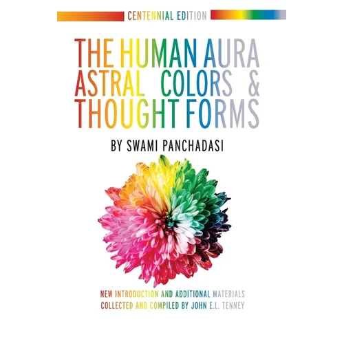 The Human Aura: Astral Colors and Thought Forms