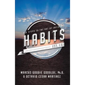 Habits: Six Steps to the Art of Influence