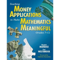 Teaching Money Applications to Make Mathematics Meaningful, Grades 7-12