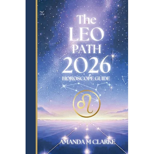 The LEO Path: Your full 2026 Daily Horoscope Guide
