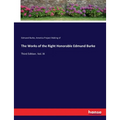 The Works of the Right Honorable Edmund Burke: Third Edition. Vol. IX