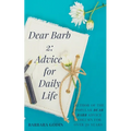 Dear Barb 2: Advice for Daily Life