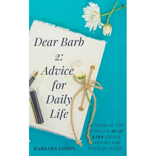 Dear Barb 2: Advice for Daily Life