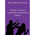 Domestic Violence: Your Relationship