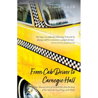 From Cab Driver to Carnegie Hall - Paperback