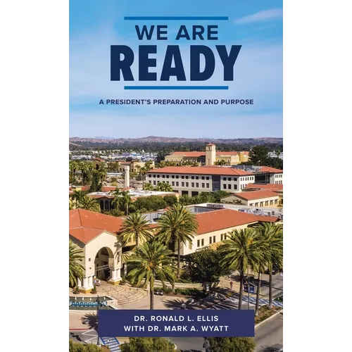 We Are Ready: A President's Preparation and Purpose