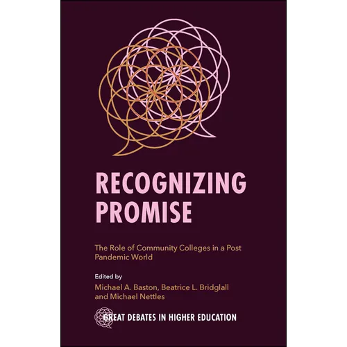 Recognizing Promise: The Role of Community Colleges in a Post Pandemic World