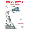 Drop Dead Gorgeous