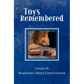 Toys Remembered: Men Recall Their Childhood Toys
