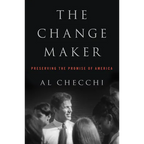 The Change Maker: Preserving the Promise of America