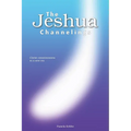 The Jeshua Channelings: Christ consciousness in a new era