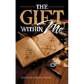 The Gift Within Me