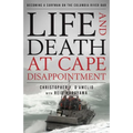 Life and Death at Cape Disappointment: Becoming a Surfman on the Columbia River Bar