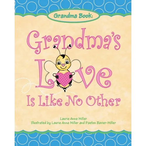 Grandma's Love Is Like No Other