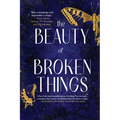 The Beauty of Broken Things