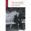 The Last Leopard: A Life of Giuseppe Tomasi di Lampedusa