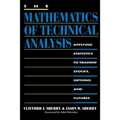 The Mathematics of Technical Analysis: Applying Statistics to Trading Stocks, Options and Futures
