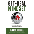 Get-Real Mindset: A Practical Approach To Winning At The Margin