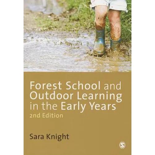 Forest Schools and Outdoor Learning in the Early Years