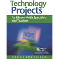 Technology Projects for Library Media Specialists and Teachers