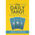 The Daily Tarot: 365 Days of Tarot Advice