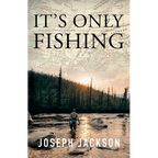 It's Only Fishing - Paperback
