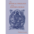 The Mystical Theology of the Eastern Church
