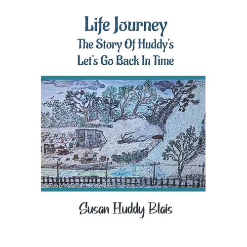 Life Journey: The Story of Huddy's Let's go back in time