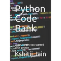 Python Code Bank: Codes to get you started with python