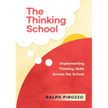 The Thinking School: Implementing Thinking Skills Across the School