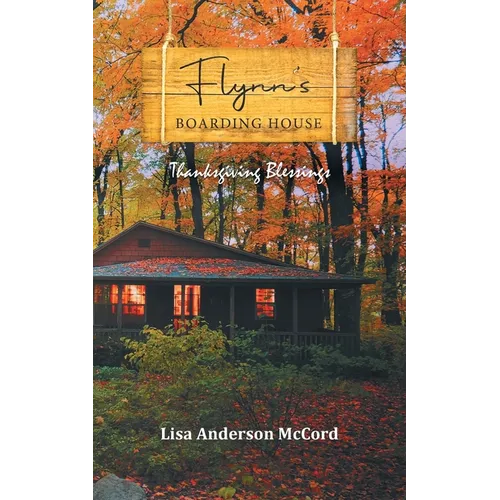 Flynn's Boarding House Thanksgiving Blessings