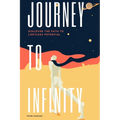 Journey to Infinity: Discover the Path to Limitless Potential