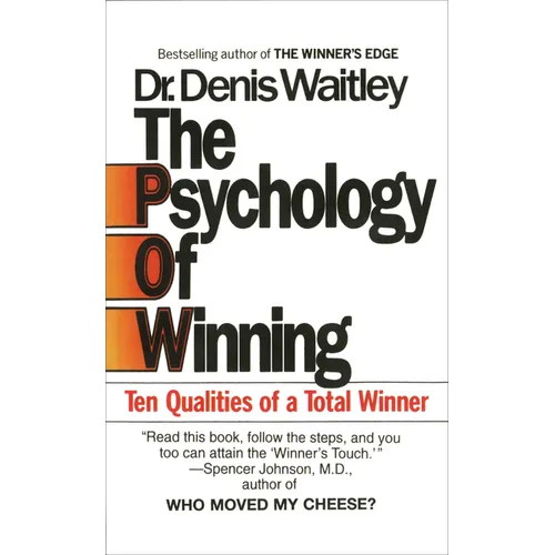The Psychology of Winning: Ten Qualities of a Total Winner