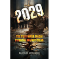 2029: Post-MAGA Global Financial Market Crash